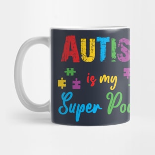 My super power is Autism Mug